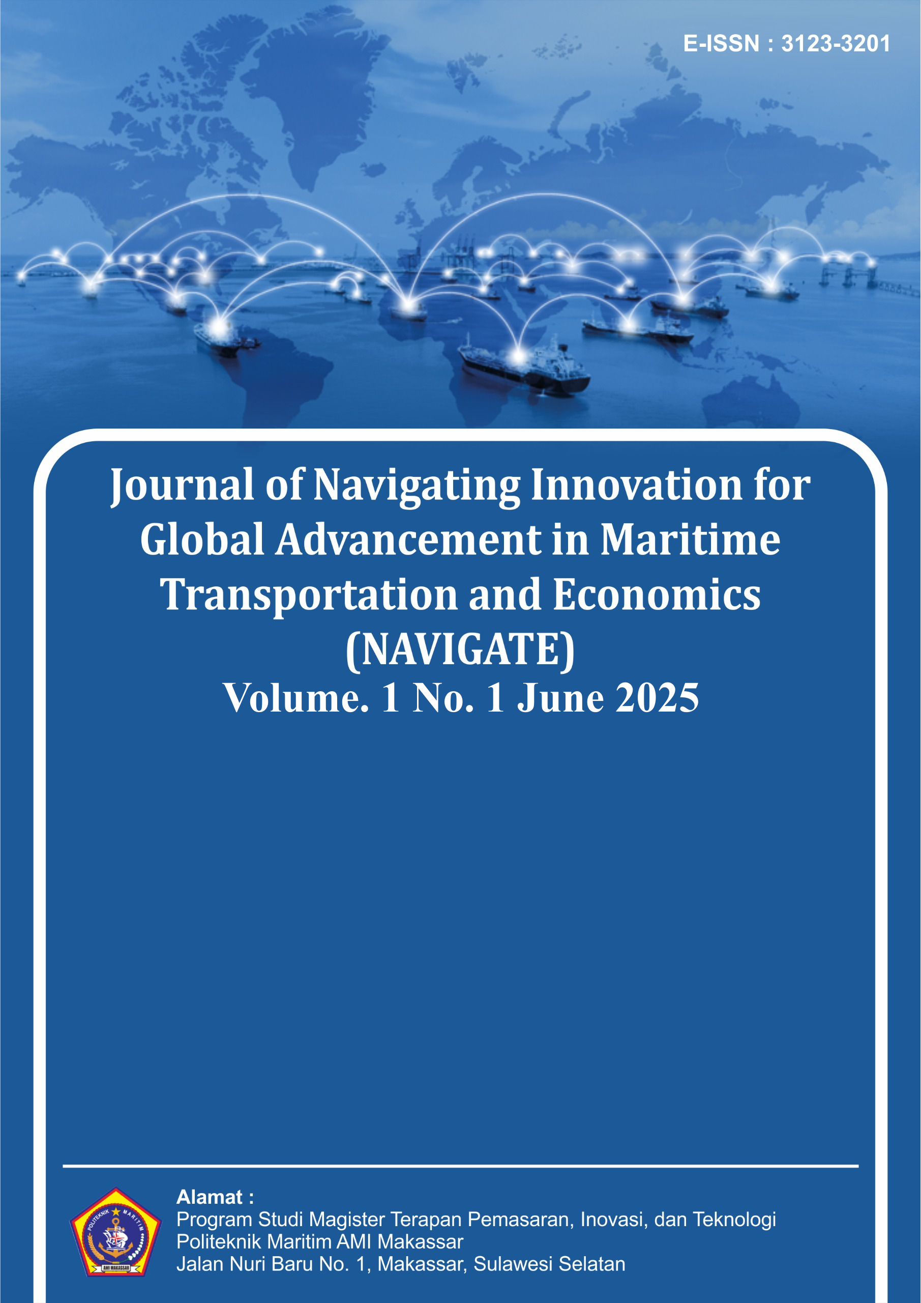 Journal of Navigating Innovation for Global Advancement in Maritime Transportation and Economics (NAVIGATE)